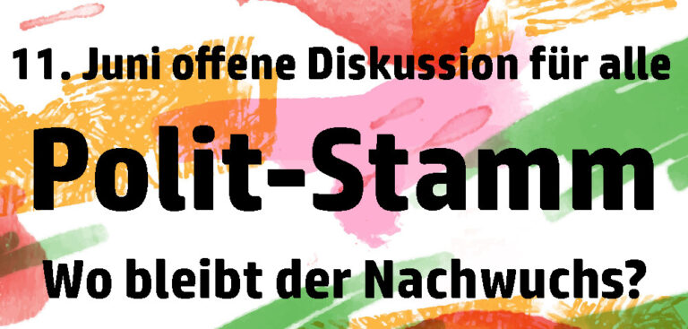 POLIT-STAMM – offene Diskussionen für alle 11. Juni