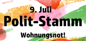 POLIT-STAMM 9. Juli