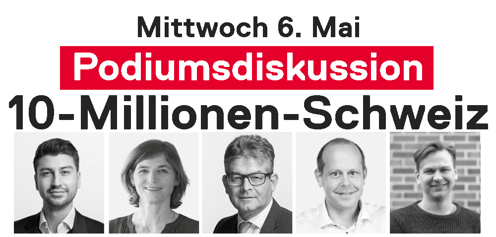 10 Millionen Schweiz – Podium zur Abstimmung 14. Juni